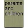 Parents And Children by Andrew Bainham