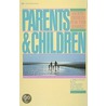 Parents and Children by The Navigators