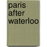 Paris After Waterloo