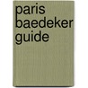 Paris Baedeker Guide by Madeleine Reincke