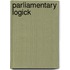 Parliamentary Logick