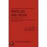 Particles And Fields by J.C. D'Olivo