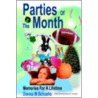 Parties Of The Month door Donna M. Schuelie