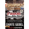Pasion de Multitudes door Dante Gebel