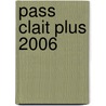 Pass Clait Plus 2006 door Phill Evans