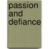 Passion And Defiance