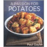 Passion for Potatoes door Paul Gayler