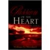 Passion of the Heart by William G. Woodard