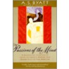 Passions of the Mind by Byatt