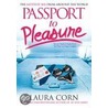 Passport to Pleasure door Laura Corn