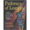 Pathways Of Learning door David Lazear