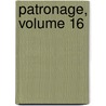 Patronage, Volume 16 door Maria Edgeworth