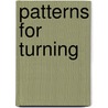 Patterns For Turning by Howard Warburton Elphinstone