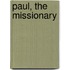 Paul, the Missionary