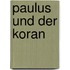 Paulus Und Der Koran