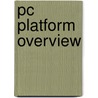 Pc Platform Overview by Inc. MindShare