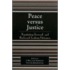 Peace Versus Justice