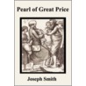 Pearl Of Great Price by Joseph Smith
