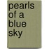 Pearls Of A Blue Sky