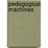 Pedagogical Machines