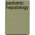 Pediatric Hepatology