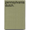 Pennsylvania Dutch. door Phebe Earle Gibbons