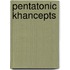 Pentatonic Khancepts
