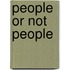 People or not people