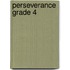 Perseverance Grade 4
