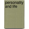 Personality and Life by Louis P. Thorpe