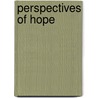 Perspectives Of Hope door Jay Allan Shears