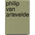 Philip Van Artevelde