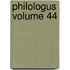 Philologus Volume 44