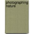 Photographing Nature