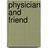 Physician And Friend