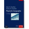 Physische Geographie door Alan H. Strahler