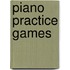 Piano Practice Games