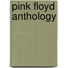 Pink Floyd Anthology door Onbekend