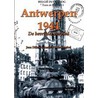 Antwerpen 1944 by J. Dillen