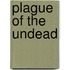 Plague of the Undead