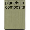Planets In Composite by Robert Hand