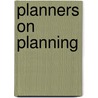 Planners On Planning door Bruce W. McClendon