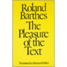 Pleasure Of The Text door Roland Barthes