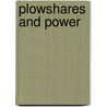 Plowshares And Power door Bob Preston