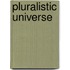 Pluralistic Universe