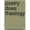 Poetry Does Theology door Jim Rhodes