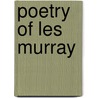 Poetry of Les Murray door Onbekend