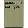 Poisons Et Sortilges door Lucien Nass