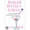 Poker With The Girls by Pamela K. Brodowsky