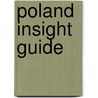 Poland Insight Guide by Insight Guides